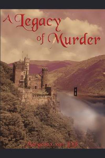 Cover for Margeaux Van Dijk · A Legacy of Murder (Paperback Book) (2009)