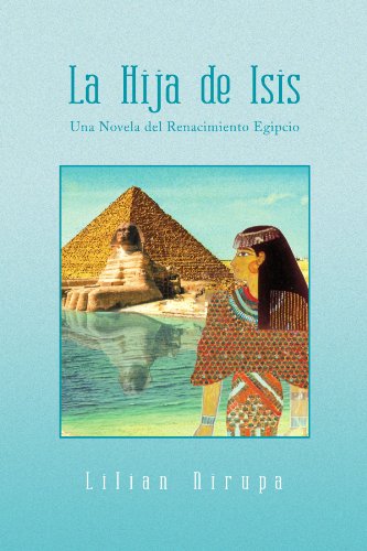 Cover for Lilian Penna · La Hija De Isis: Una Novela Del Renacimiento Egipcio (Paperback Book) [Spanish edition] (2009)
