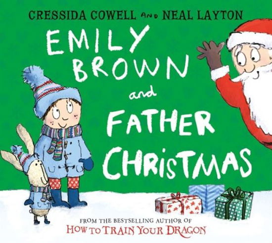 Emily Brown and Father Christmas - Emily Brown - Cressida Cowell - Livros - Hachette Children's Group - 9781444941999 - 4 de outubro de 2018