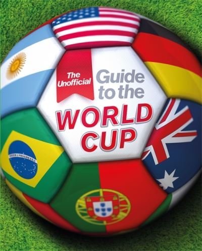 Cover for Paul Mason · The Unofficial Guide to the World Cup (Paperback Bog) (2022)