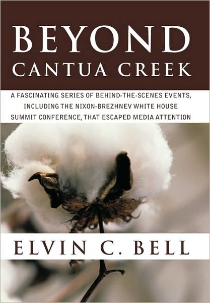 Cover for Elvin C Bell · Beyond Cantua Creek: a Fascinating Series of Articles That Include National and International Events That Escaped Media Attention (Paperback Book) (2010)