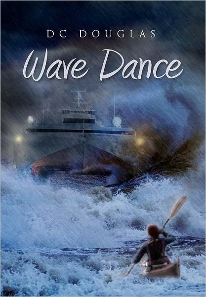 Dc Douglas · Wave Dance (Hardcover Book) (2011)