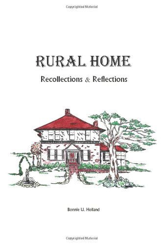 Cover for Bonnie U. Holland · Rural Home: Recollections and Reflections (Paperback Book) (2012)