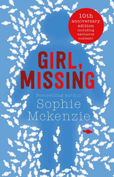 Cover for Sophie McKenzie · Girl, Missing: The top-ten bestselling thriller (Paperback Book) [10th anniversary edition] (2016)