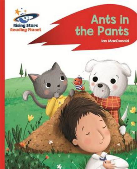 Reading Planet - Ants in the Pants! - Red A: Rocket Phonics - Rising Stars Reading Planet - Ian Macdonald - Livros - Rising Stars UK Ltd - 9781471879999 - 28 de outubro de 2016