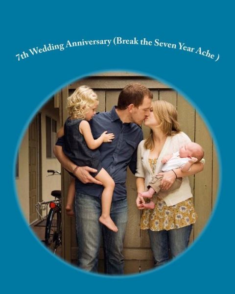 Cover for Danny Davis · 7th Wedding Anniversary (Break the Seven Year Ache ) (Volume 7) (Pocketbok) (2012)