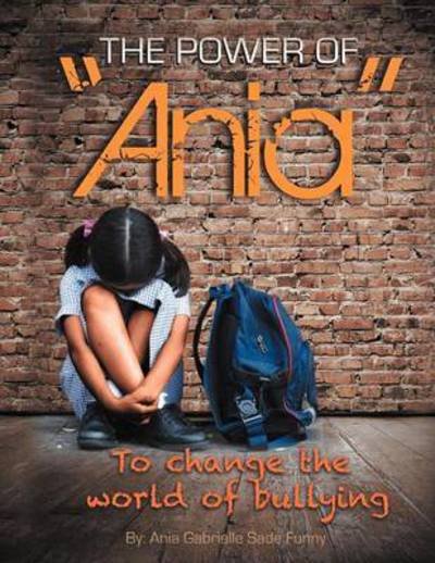 Cover for Ania Funny · The Power of Ania to Change the World of Bullying (Pocketbok) (2012)