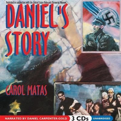 Daniel S Story - Carol Matas - Musikk - AUDIOGO - 9781481526999 - 15. november 2014