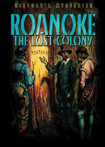 Cover for Janey Levy · Roanoke: the Lost Colony (Hardcover Book) (2014)