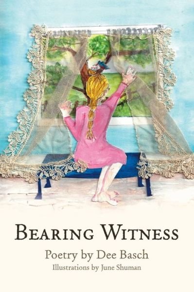 Cover for Dee Basch · Bearing Witness (Pocketbok) (2018)