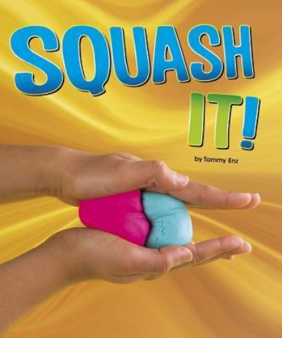 Cover for Tammy Enz · Squash It! (Book) (2017)