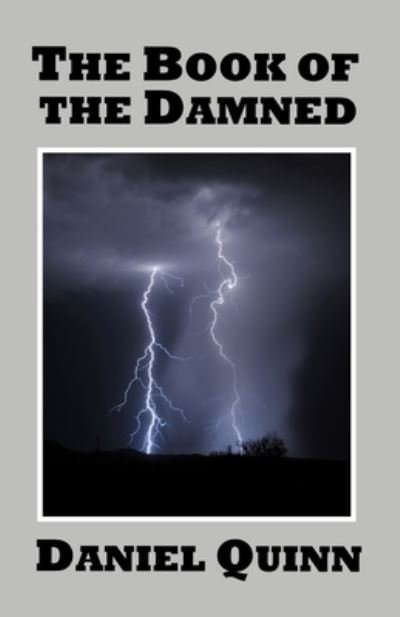 Cover for Daniel Quinn · The Book of the Damned (Taschenbuch) (2014)