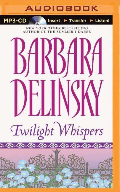 Cover for Barbara Delinsky · Twilight Whispers (MP3-CD) (2015)