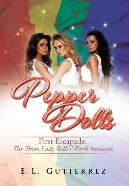 Cover for E L Gutierrez · Pepper Dolls (Hardcover bog) (2015)