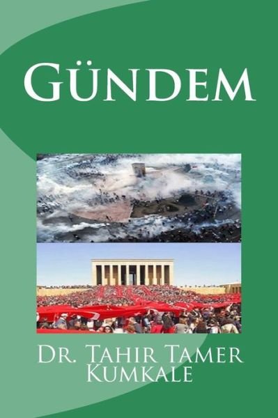 Cover for Dr Tahir Tamer Kumkale · Gundem (Paperback Book) (2014)