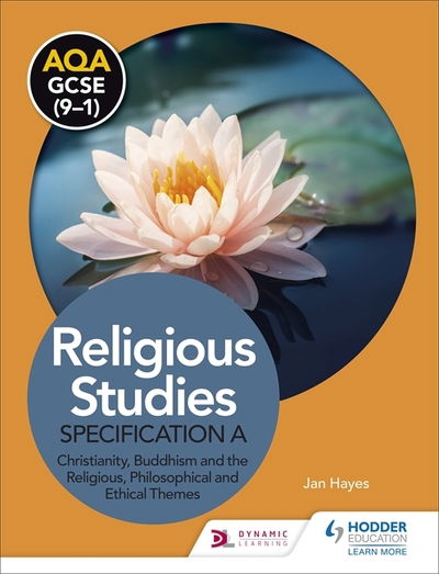 Cover for Jan Hayes · AQA GCSE (9-1) Religious Studies Specification A: Christianity, Buddhism and the Religious, Philosophical and Ethical Themes (Paperback Book) (2020)