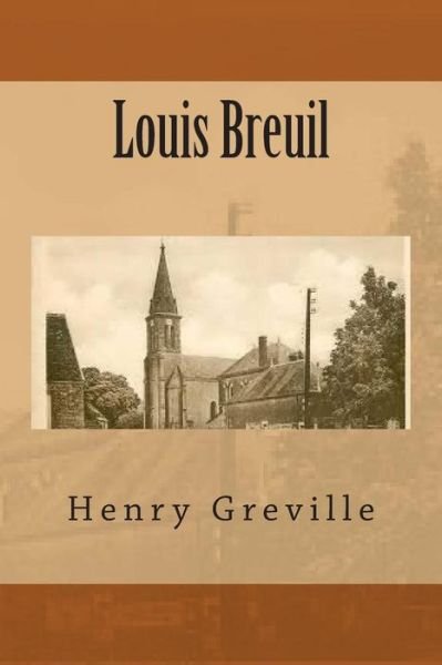 Cover for M Henry Greville · Louis Breuil (Paperback Book) (2015)
