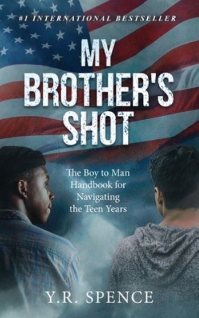 My Brother's Shot - Y R Spence - Boeken - Elite Online Publishing - 9781513676999 - 8 juni 2021