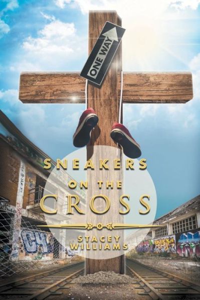 Cover for Stacey Williams · Sneakers on the Cross (Paperback Book) (2015)