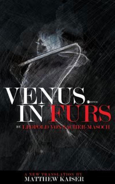 Cover for Leopold von Sacher-Masoch · Venus in Furs (Inbunden Bok) (2017)