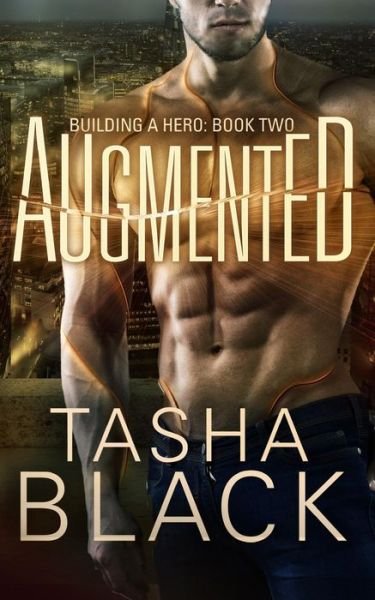 Cover for Tasha Black · Augmented: Building a Hero (Book 2) (Paperback Bog) (2015)