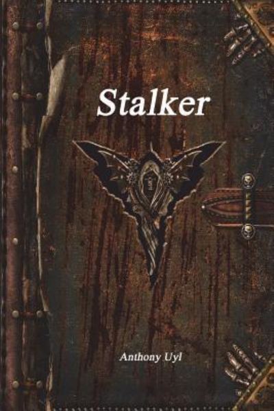 Cover for Anthony Uyl · Stalker (Paperback Book) (2017)