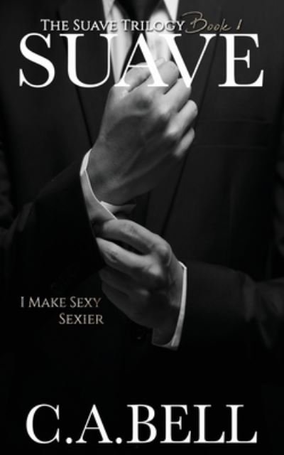 Cover for C A Bell · Suave (Paperback Book) (2017)