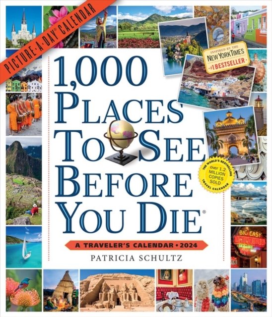 1,000 Places to See Before You Die Picture-A-Day Wall Calendar 2024: A Traveler's Calendar - Patricia Schultz - Gadżety - Workman Publishing - 9781523518999 - 18 lipca 2023