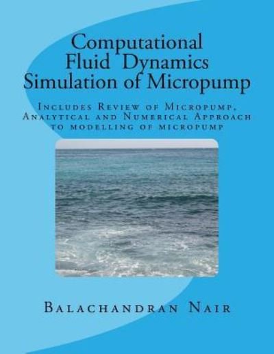 Cover for Balachandran Nair · CFD Simulation of Micropump (Paperback Book) (2016)