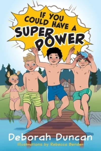 Cover for Deborah Duncan · If You Could Have a Superpower (Paperback Book) (2021)