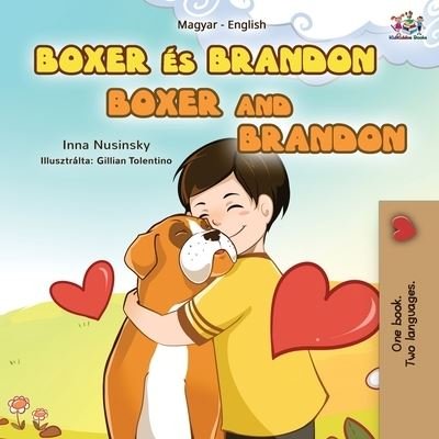 Cover for Kidkiddos Books · Boxer and Brandon (Hungarian English Bilingual Book for Kids) (Paperback Bog) (2021)