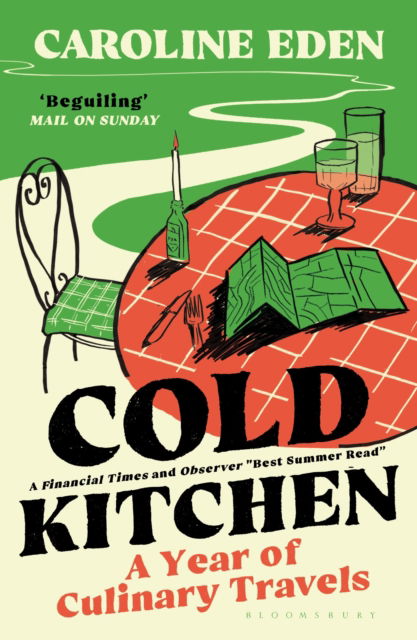 Cover for Caroline Eden · Cold Kitchen: A Year of Culinary Travels (Paperback Book) (2025)