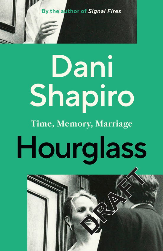 Cover for Dani Shapiro · Hourglass: Time, Memory, Marriage (Taschenbuch) (2025)