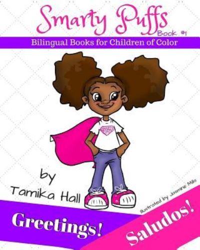 Cover for Tamika Hall · Greetings! Saludos! (Smarty Puffs Bilingual Books for Children of Color) (Taschenbuch) (2016)