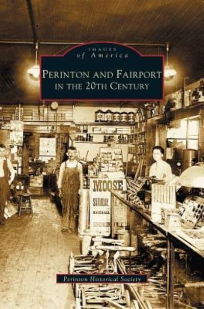 Cover for Perinton Historical Society · Perinton and Fairport in the 20th Century (Hardcover Book) (2004)
