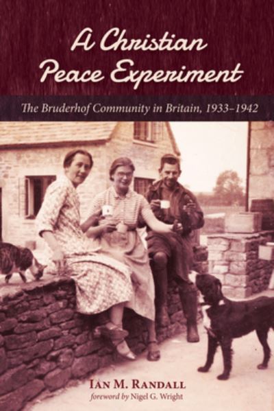 Christian Peace Experiment - Ian M. Randall - Other - Wipf & Stock Publishers - 9781532639999 - March 14, 2018