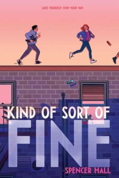 Cover for Spencer Hall · Kind of Sort of Fine (Paperback Book) (2022)