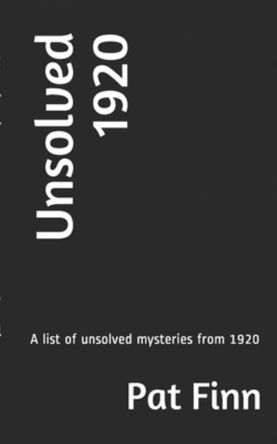 Cover for Pat Finn · Unsolved 1920 (Pocketbok) (2016)