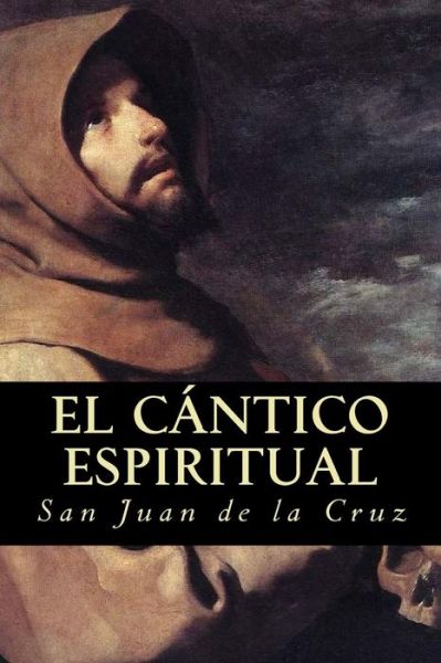 Cover for San Juan de La Cruz · El C ntico Espiritual (Paperback Book) (2016)