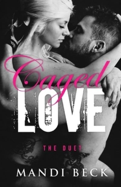 Cover for Mandi Beck · Caged Love Duet (Paperback Book) (2016)