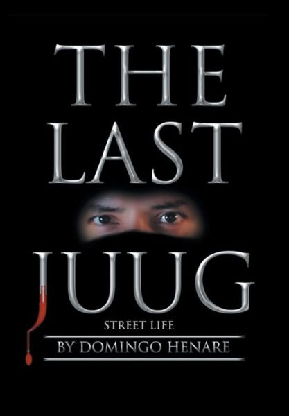 Cover for Domingo Henare · The Last Juug (Hardcover Book) (2017)