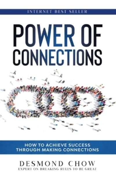 Power of Connections - Desmond Chow - Livros - Partridge Publishing - 9781543769999 - 17 de maio de 2022