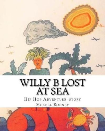 Cover for McKell Rodney · WIlly B Lost At Sea (Taschenbuch) (2017)
