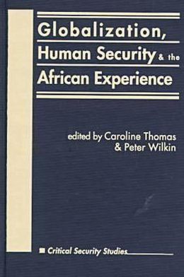 Cover for Caroline Thomas · Globalization, Human Security and the African Experience (Hardcover Book) (1999)