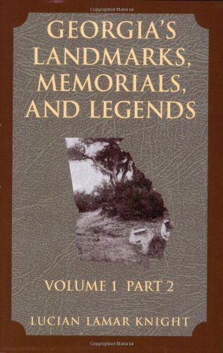 Cover for Lucian Lamark Knight · Georgia's Landmarks, Memorials, and Legends: Volume 1, Part 2 (Pocketbok) (2006)