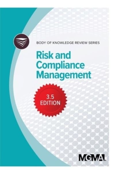 Body of Knowledge Review Series - Mgma - Bücher - Medical Group Management Association/Cen - 9781568296999 - 29. September 2019