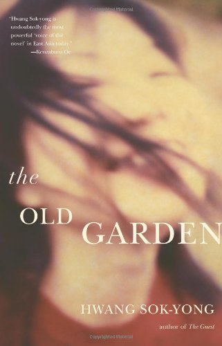 Cover for Hwang Sok-yong · The Old Garden (Hardcover bog) (2009)