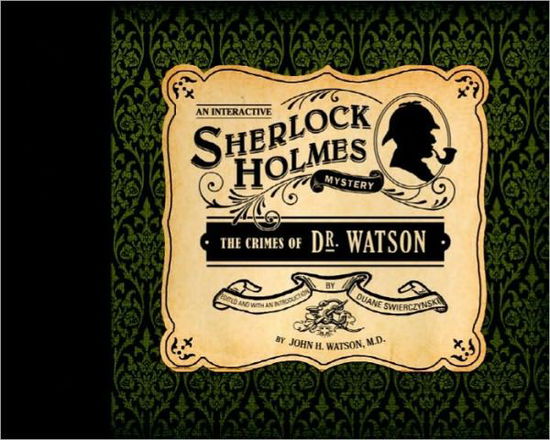 Cover for John H. Watson · The Crimes of Dr. Watson - Interactive Mysteries (Hardcover Book) (2007)