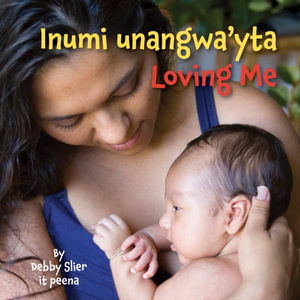 Loving Me (Hopi / English) - Debby Slier - Książki - Star Bright Books - 9781595728999 - 15 listopada 2020