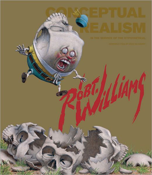 Conceptual Realism: In the Service of the Hypothetical - Robert Williams - Books - Fantagraphics - 9781606992999 - January 28, 2010